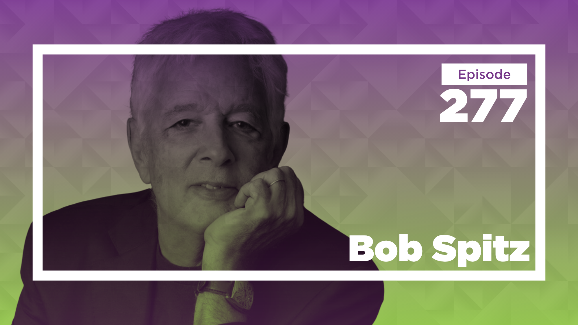 Bob Spitz on the Rolling Stones, Bruce Springsteen, and the Art of Biography (Ep. 277)